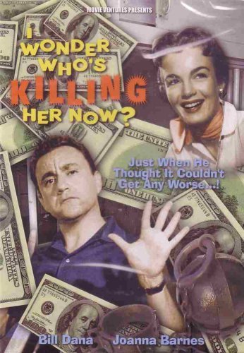I Wonder Who's Killing Her Now/Barnes/Dana